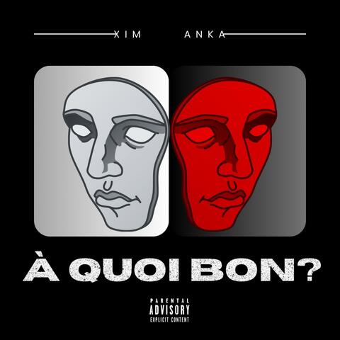 A Quoi Bon ? (feat. Nikolas Anka)