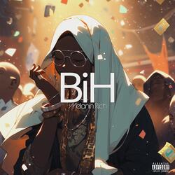 Bih (feat. Ayye Ether)