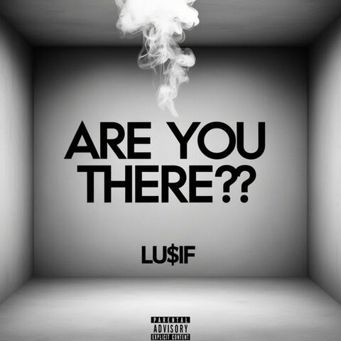 Are You There?