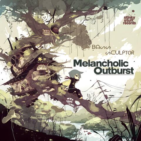 Melancholic Outburst