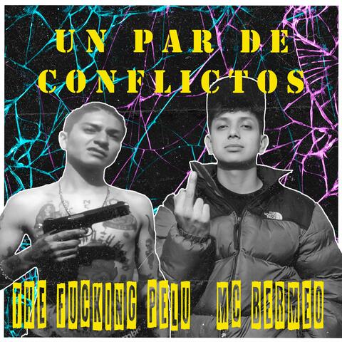 Un par de conflictos (feat. Mc Bermeo)