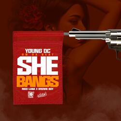 She Bangs (feat. Rigo Luna)