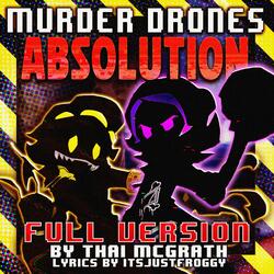Absolution (Murder Drones Fanmade Intro Song)
