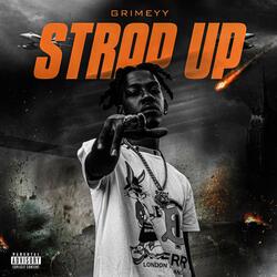 Strap Up (feat. Grimeyy)