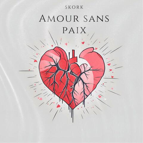 Amour Sans Paix