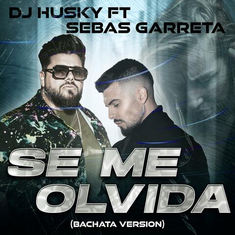 SE ME OLVIDA (Bachata Version)