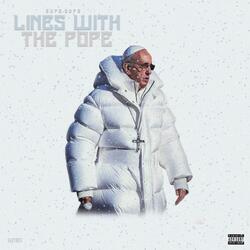 Lines With The Pope