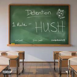 Hush (feat. Dice Gawd & Chasedarealest1)