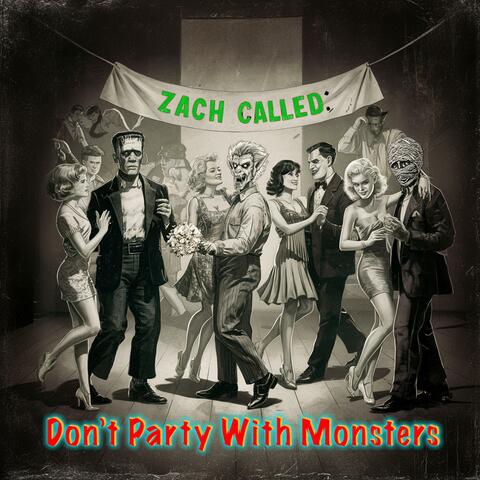 Don't Party With Monsters
