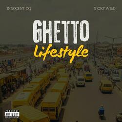 Ghetto Lifestyle (feat. Nicky Wild)