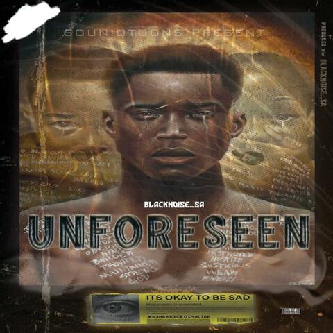Unforeseen