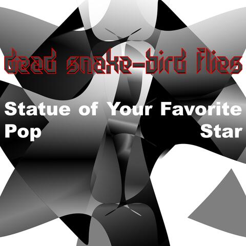 Statue of Your Favorite Pop Star