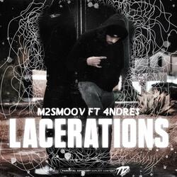 Lacerations (feat. 4NDRE$)
