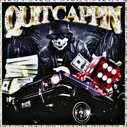 Quit Cappin