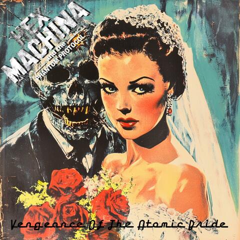 Vengeance Of The Atomic Bride