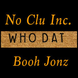 Who Dat (feat. Jay Scrill)