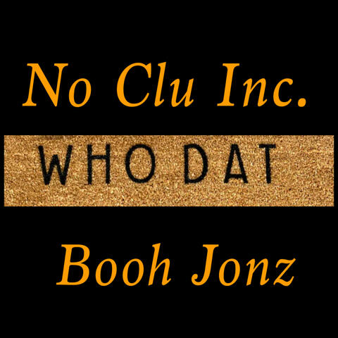 Who Dat (feat. Jay Scrill)