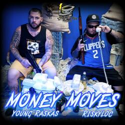 Money Moves (feat. Risky Loc)