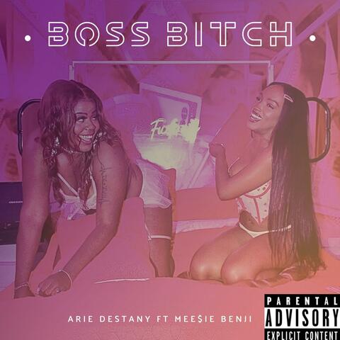 Bo$$ Bitch (feat. MeesieBenji)