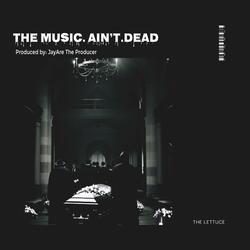 Music aint dead