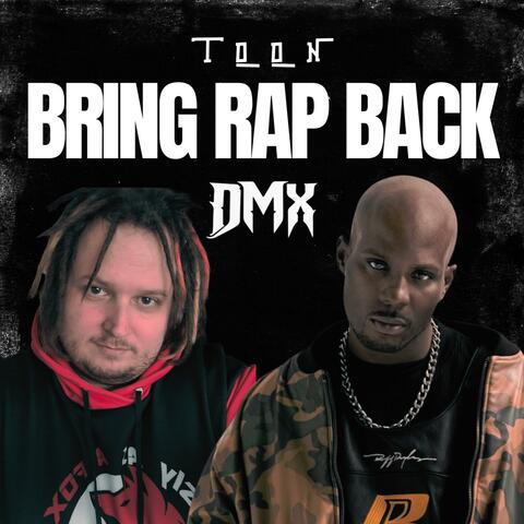 Bring Rap Back (feat. DMX)