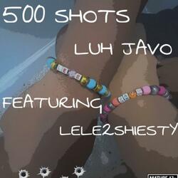 500 Shots (feat. Lele2shiestyy)