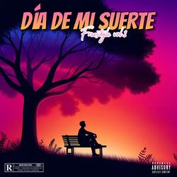Dia de mi suerte freestyle vol1