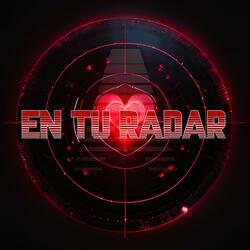 En tu radar