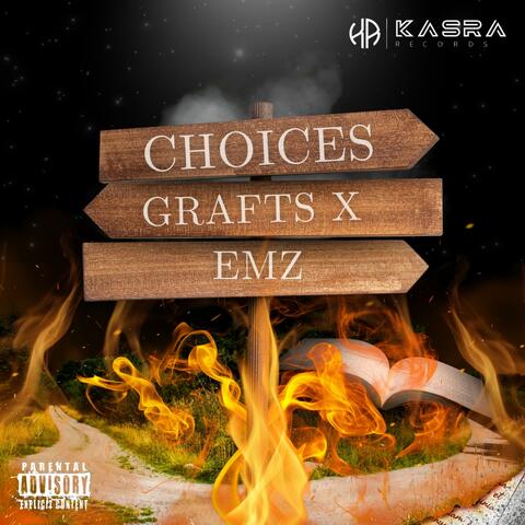 Choices (feat. Grafts & EMZ)