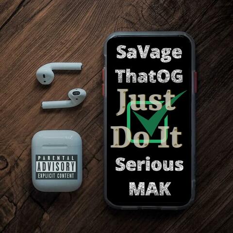 Just Do It (feat. SaVage ThatOG)