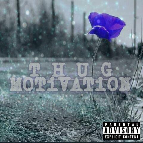 Thug Motivation