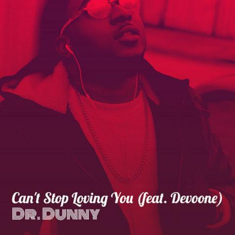 Cant Stop Loving You (feat. Devoone)