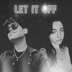 LET IT OFF (feat. Flori)