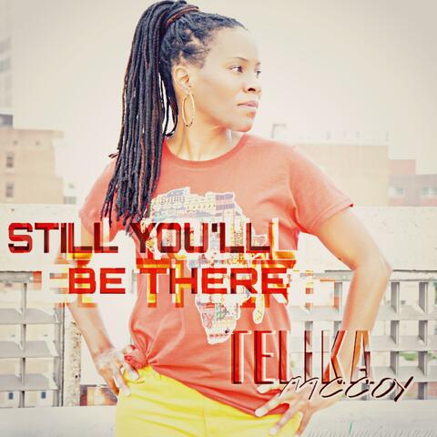 Still You'll Be There