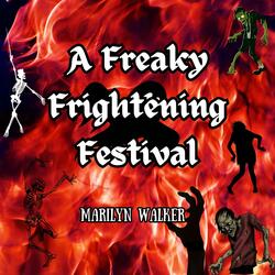 A Freaky Frightening Festival