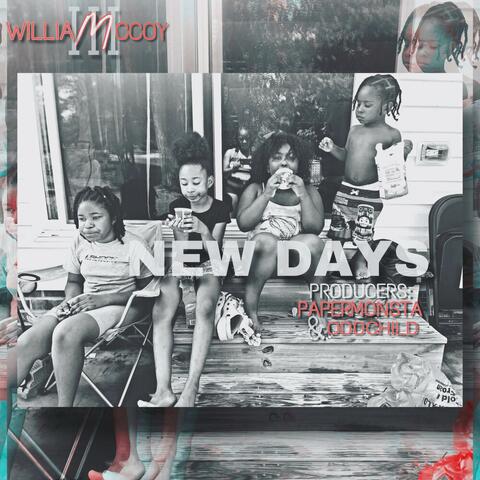 New Days (feat. Telika McCoy, F.Baby, C.Cheeks, S.Sum & S. Major McCoy)