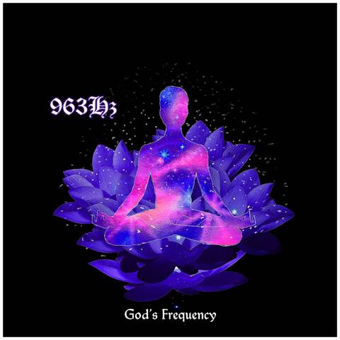 963 Hz God's Frequency