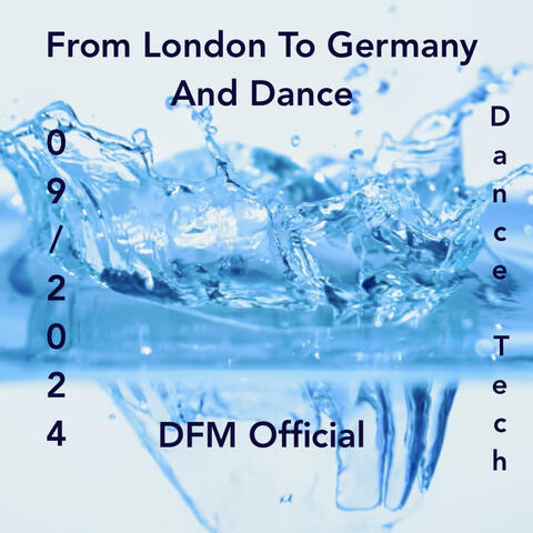 From Germany To France & Dance