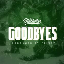 Goodbyes