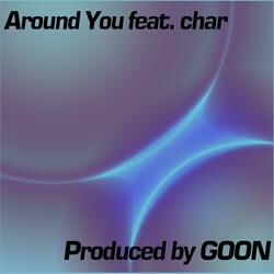 Around You (feat. char)
