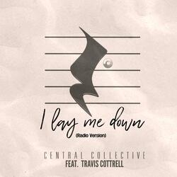I Lay Me Down (feat. Travis Cottrell)