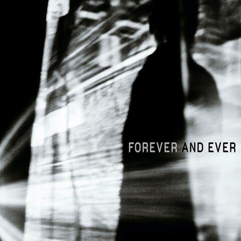 Forever And Ever