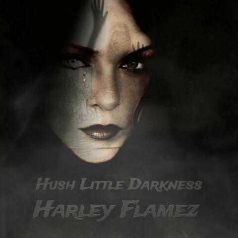 Hush Little Darkness