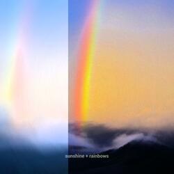 sunshine + rainbows