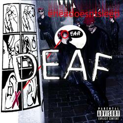 DEAF