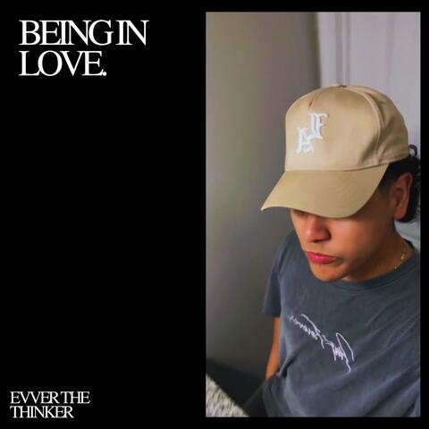 BEING IN LOVE
