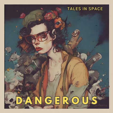 Dangerous