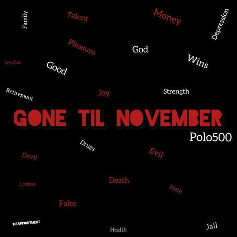 Gone Til November