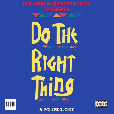 Do The Right Thing