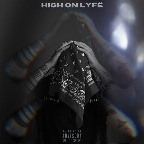 HIGH ON LYFË
